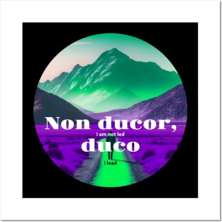 Non Ducor Duco Posters and Art